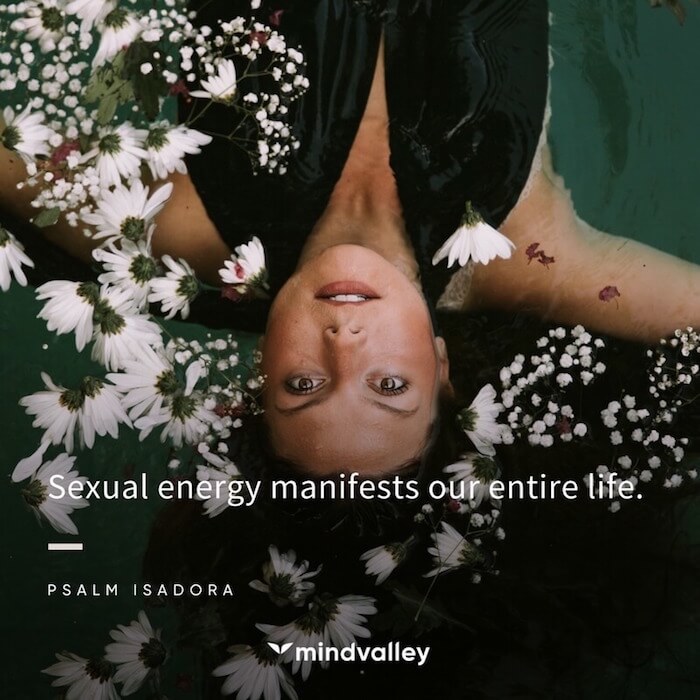 Psalm Isadora Quotes On Sexual Energy Love Yourself Tantra Touch