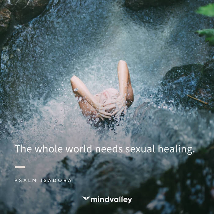 The whole world is starving for sexual healing.