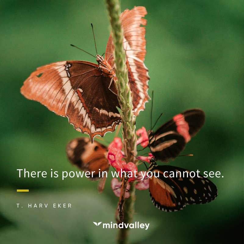 There is power in what you cannot see - Harv Eker Quote money making quotes