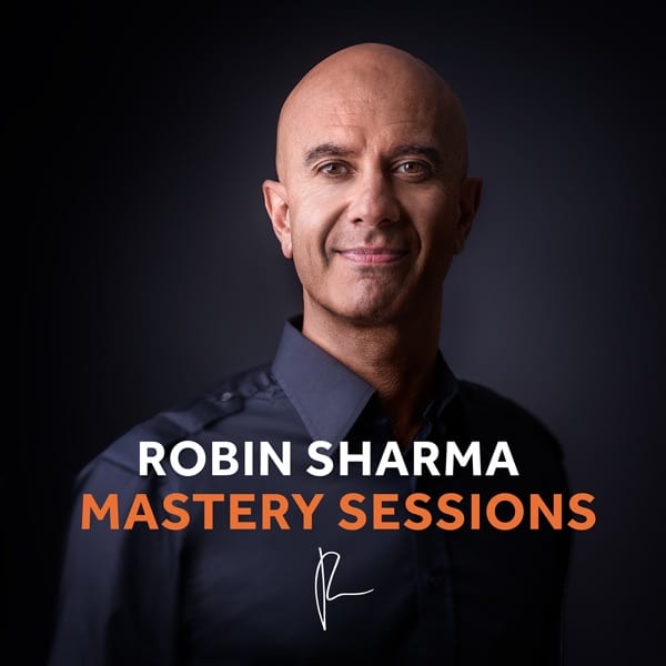 Robin Sharma Mastery Sessions